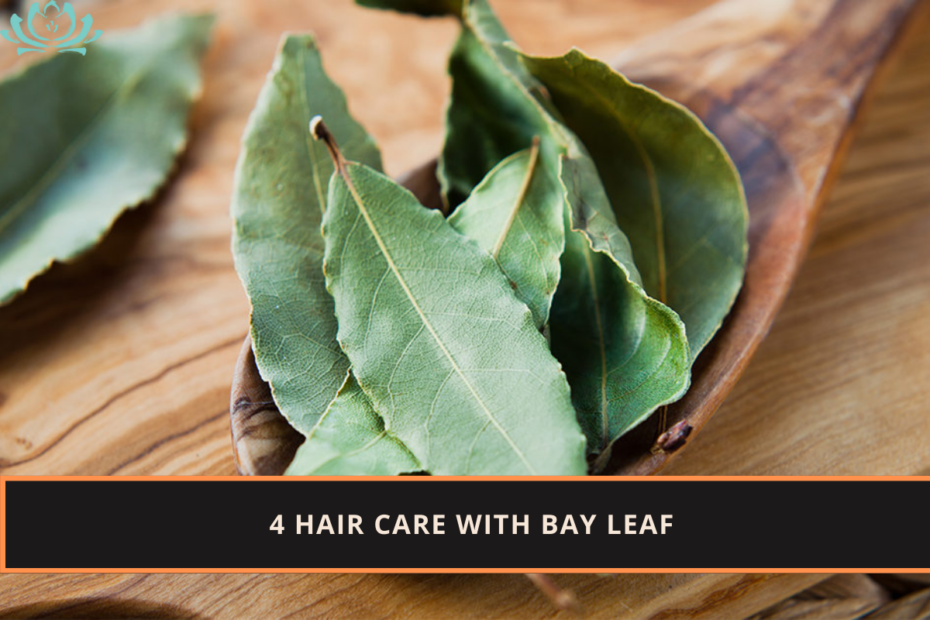 4 Hair care with bay leaf