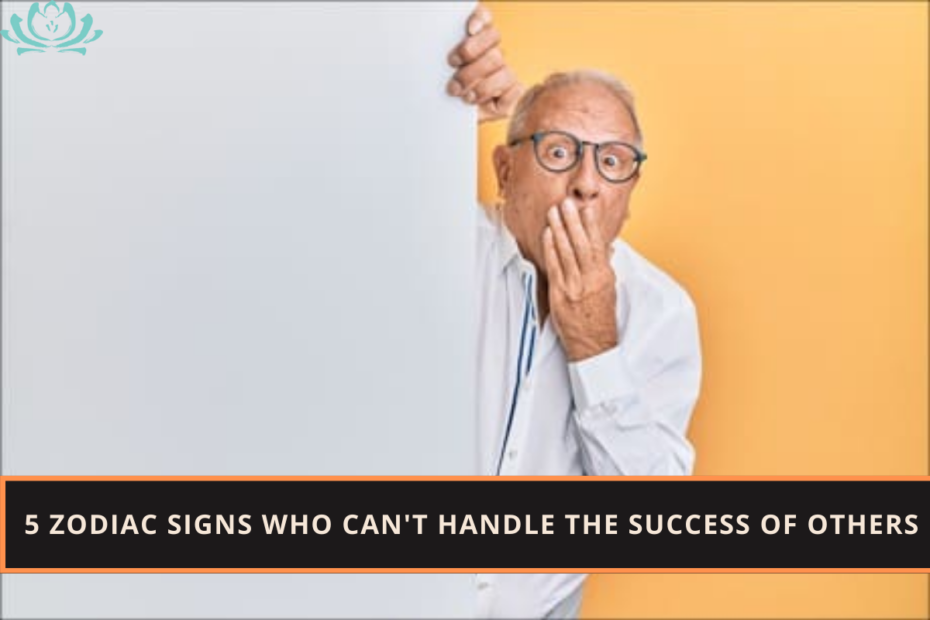 5 Zodiac Signs Who Can't Handle the Success of Others