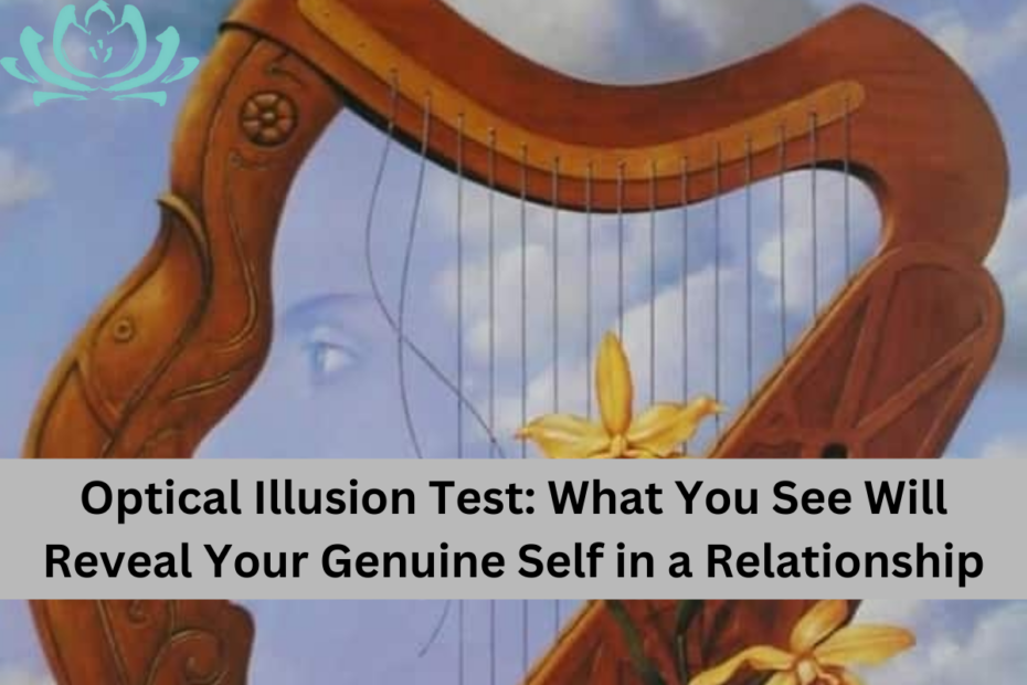 Optical Illusion Test What You See Will Reveal Your Genuine Self in a Relationship