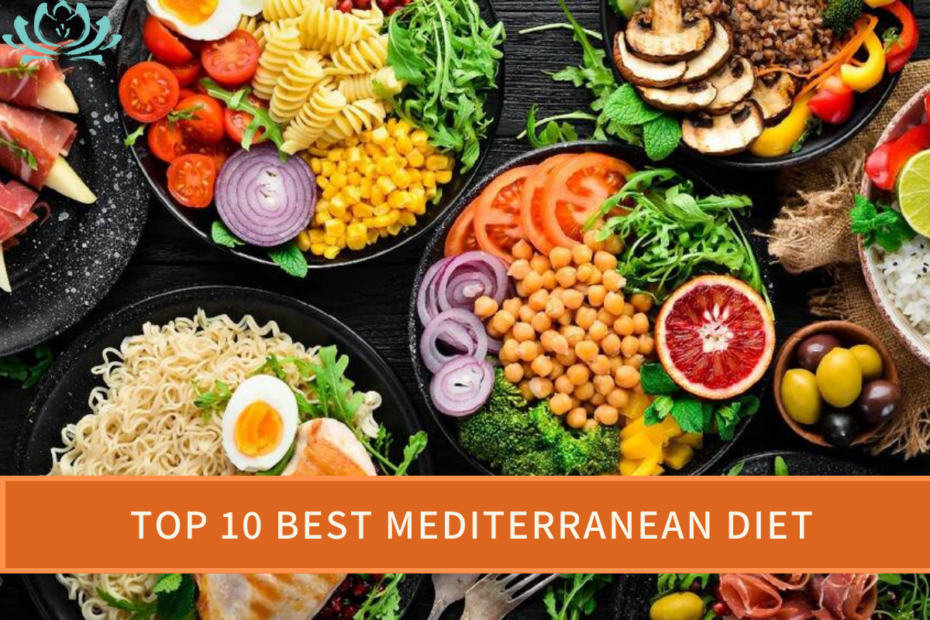 Top 10 Best Mediterranean Diet