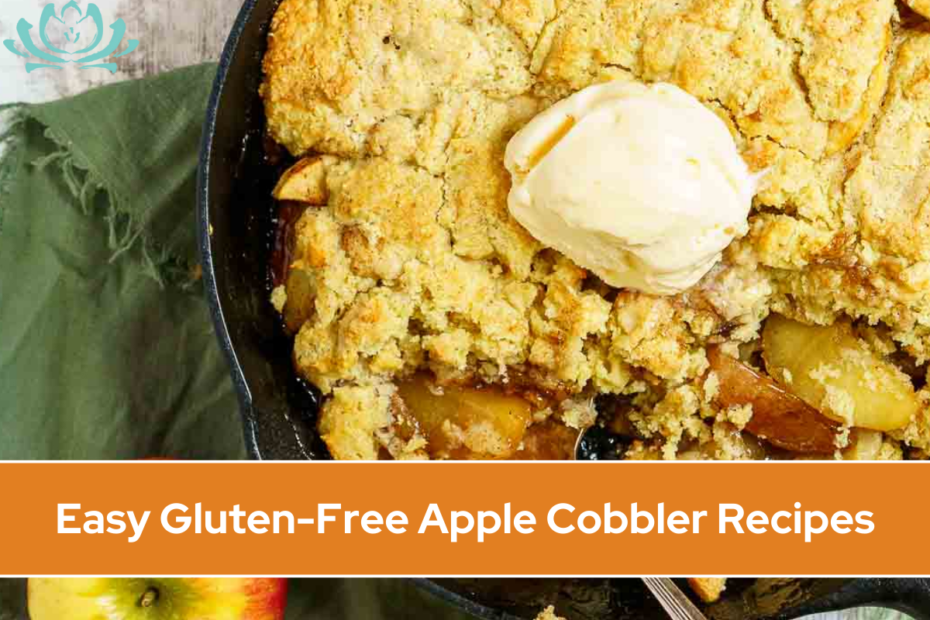 Easy Gluten-Free Apple Cobbler Recipes